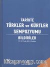 Tarihte Türkler ve Kürtler Sempozyumu: Bildiriler (09-10 Ocak 2014/Ankara) (4 Cilt Takım)