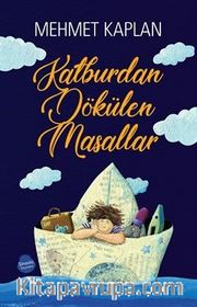 Kalburdan Dökülen Masallar