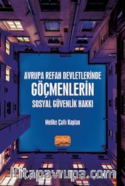 Avrupa Refah Devletlerinde Göçmenlerin Sosyal Güvenlik Hakkı