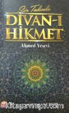 Şiir Tadında Divan-ı Hikmet - Ahmed Yesevi 