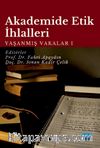 Akademide Etik İhlalleri: Yaşanmış Vakalar 1