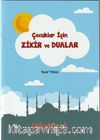 Çocuklar İçin Zikir ve Dualar
