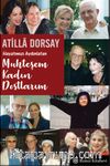 Hayatımızı Aydınlatan Muhteşem Kadın Dostlarım