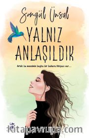 Yalnız Anlaşıldık