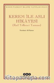 Kerem ile Aslı Hikayesi (Raif Yelkenci Yazması)