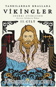 Tanrılardan Krallara Vikingler (2. Cilt)