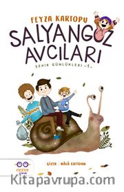 Salyangoz Avcıları / Şehir Günlükleri 1