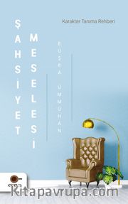 Şahsiyet Meselesi <br /> Karakter Tanıma Rehberi