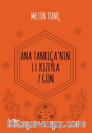Ana Tanrıçanın 11 Kızıyla 7 Gün