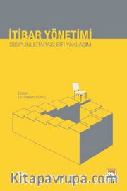 İtibar Yönetimi <br /> Disiplinlerarası Bir Yaklaşım