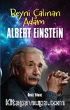 Beyni Çalınan Adam Albert Einstein