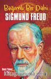 Bağımlı Bir Dahi Sigmund Freud