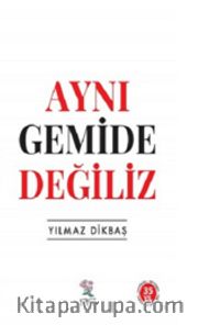 Aynı Gemide Değiliz