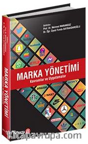 Marka Yönetimi <br /> Kavramlar ve Uygulamalar