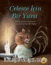 Celeste İçin Bir Yuva