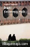İran: Ketlenmiş Halk