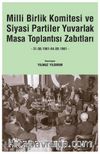 Milli Birlik Komitesi ve Siyasi Partiler Yuvarlak Masa Toplantısı Zabıtları