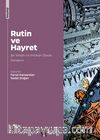 Rutin ve Hayret & Bir İmkan ve İmtihan Olarak Pandemi