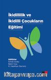 İkidillilik ve İkidilli Çocukların Eğitimi