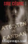 Ateşten ve Kandan