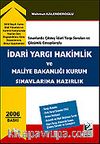 İdari Yargı Hakimlik ve Maliye Bakanlığı Kurum Sınavlarına Hazırlık, Sınavlarda Çıkmış İdari Yargı ve Çözümlü Cevaplarıyla