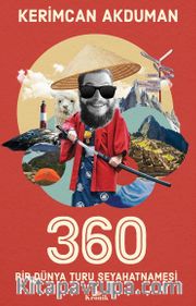 360 Bir Dünya Turu Seyahatnamesi