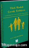 Türk Modeli Çocuk Terbiyesi