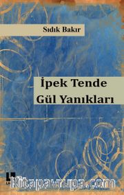 İpek Tende Gül Yanıkları