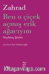 Ben O Çiçek Açmış Erik Ağacıyım