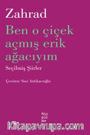 Ben O Çiçek Açmış Erik Ağacıyım