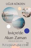 İsviçre’de Akan Zaman