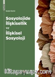 Sosyolojide İlişkisellik ve İlişkisel Sosyoloji