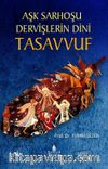 Aşk Sarhoşu Dervişlerin Dini Tasavvuf