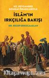 Hz. Peygamber Dönemi Örnekleriyle  İslam'ın Irkçılığa Bakışı