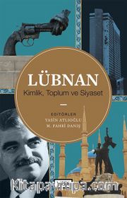 Lübnan <br /> Kimlik, Toplum ve Siyaset