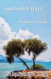 Aşkın Dize Hali