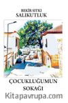 Çocukluğumun Sokağı 
