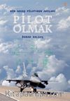 Pilot Olmak & Bir Savaş Pilotunun Anıları