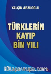 Türklerin Kayıp Bin Yılı