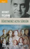 Öğretmeniz Acıya Sürgün