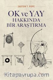 Ok ve Yay Hakkında Bir Araştırma