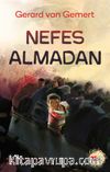 Nefes Almadan