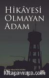 Hikayesi Olmayan Adam