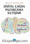 Dijital Çağda Pazarlama İletişimi