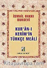 Kuran-ı Kerim'in Türkçe Meali (Metinsiz-Bursevi) (cep boy)