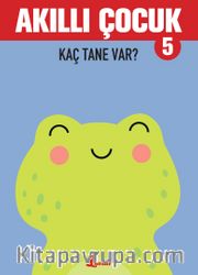 Akıllı Çocuk 5 / Kaç Tane Var?