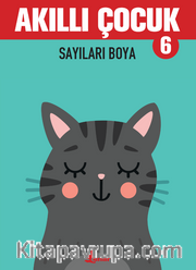 Akıllı Çocuk 6 / Sayıları Boya
