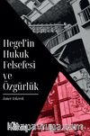 Hegel'in Hukuk Felsefesi ve Özgürlük 
