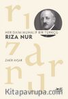 Her Daim Muhalif Bir Türkçü Rıza Nur