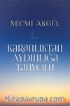 Karanlıktan Aydınlığa Tanyolu